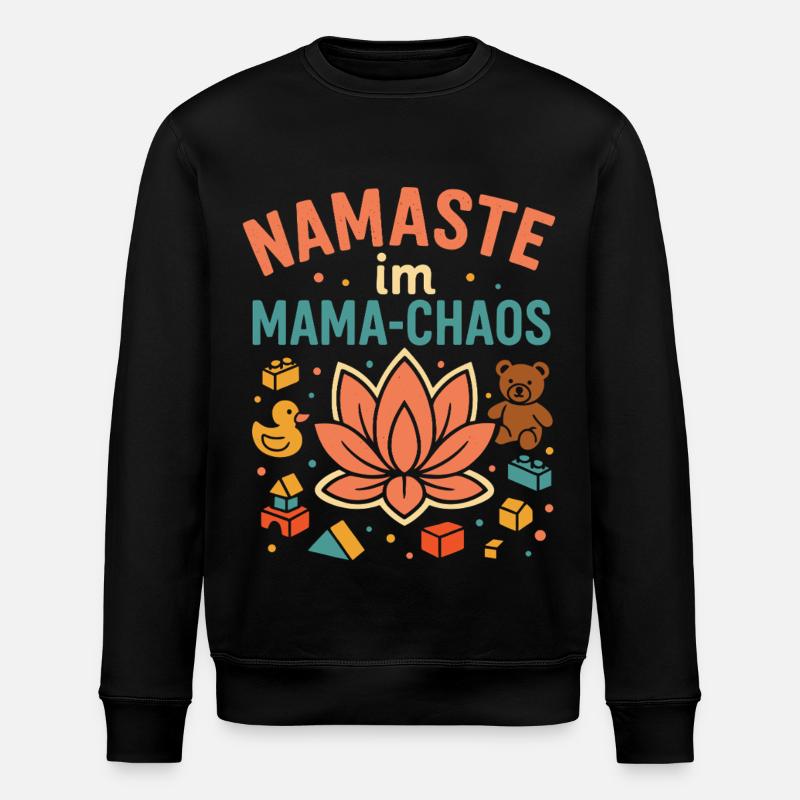 Namaste im Mama-Chaos - Stanley/Stella Unisex Bio-Sweatshirt ROLLER - Schwarz