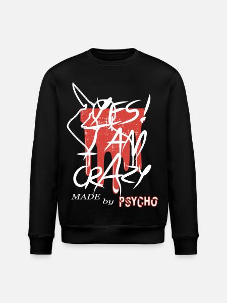 Yes I'm Crazy - Stanley/Stella ROLLER Unisex Organic Sweatshirt - black