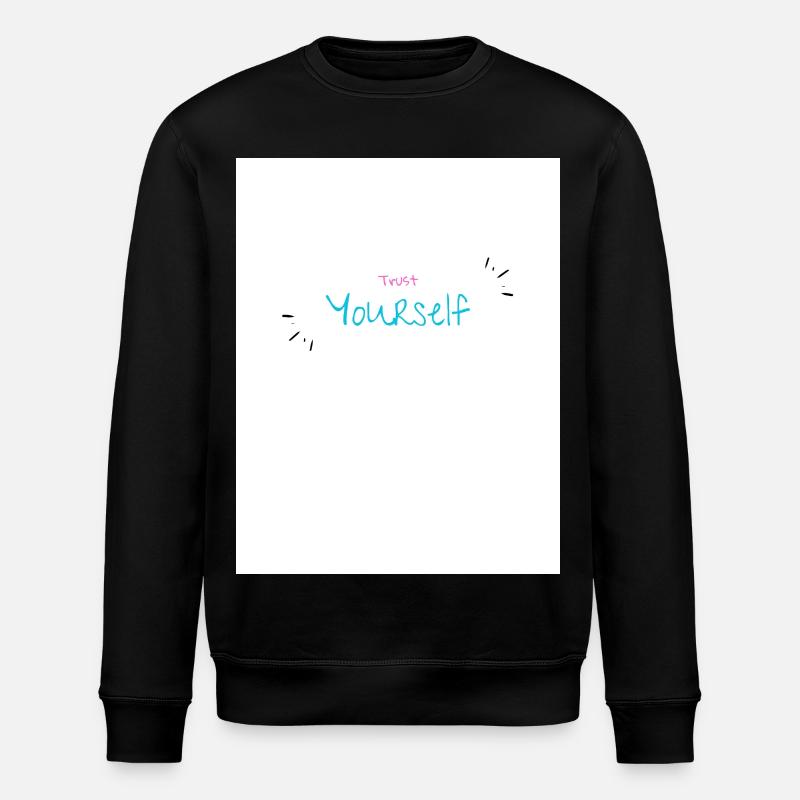 Inspirational Design Personal Empowerment - Stanley/Stella ROLLER Unisex Organic Sweatshirt - black