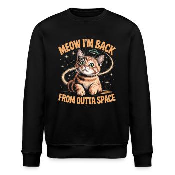 Miau, ich bin zurück aus dem Weltraum, lustiger Katzenliebhaber - Stanley/Stella Unisex Bio-Sweatshirt ROLLER - Schwarz - Vorne - Nik (191cm)