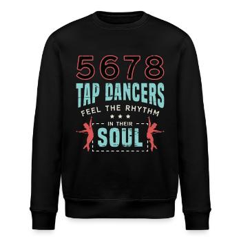 Tap Dance 5678 Tap Dancers Feel Stomping Dancing - Stanley/Stella Unisex Bio-Sweatshirt ROLLER - Schwarz - Vorne - Nik (191cm)