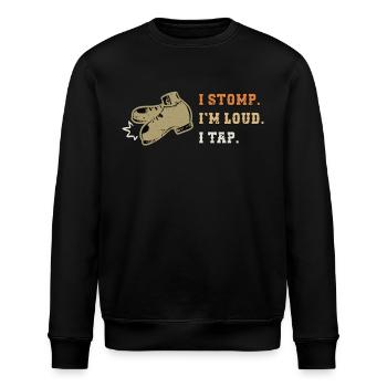 Tap Dance I Stomp I'm Loud Tap Dancing Tap Dancer - Stanley/Stella Unisex Bio-Sweatshirt ROLLER - Schwarz - Vorne - Nik (191cm)
