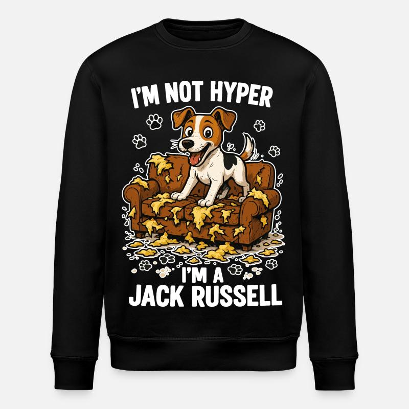 Jack Russell Terrier Funny Hyperactive Gift - Stanley/Stella ROLLER Unisex Organic Sweatshirt - black