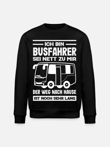 Busfahrer Sei Nett Heimweg Lang - Stanley/Stella Unisex Bio-Sweatshirt ROLLER - Schwarz