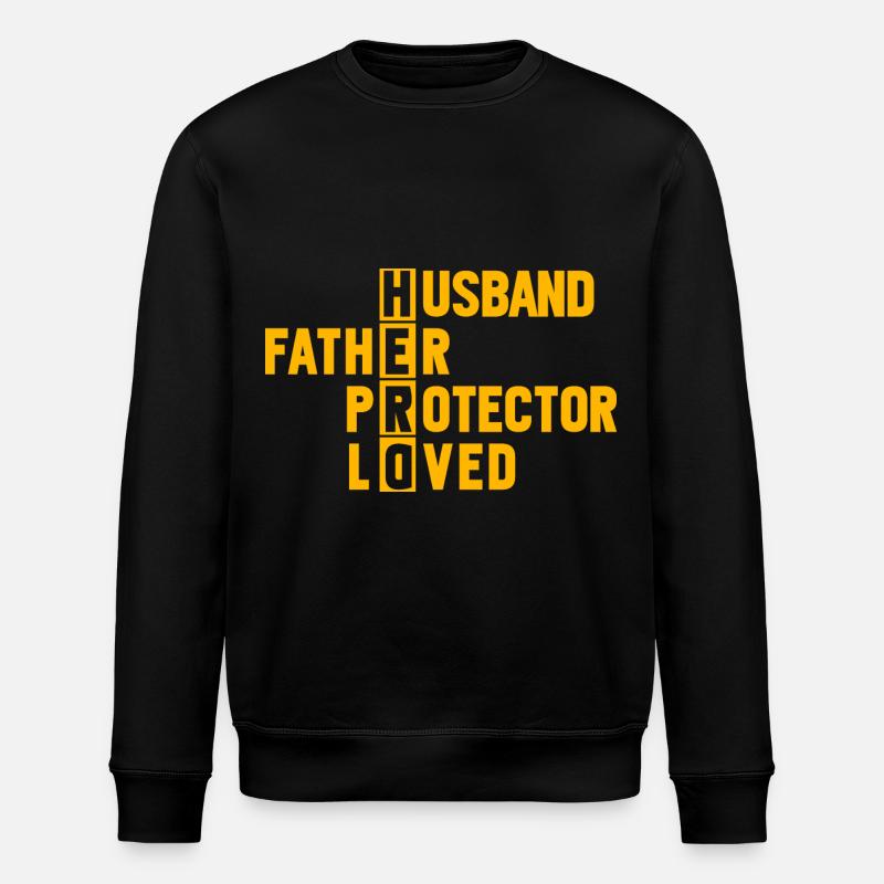 Husband Father Protector Loved - Stanley/Stella ROLLER Unisex Organic Sweatshirt - black