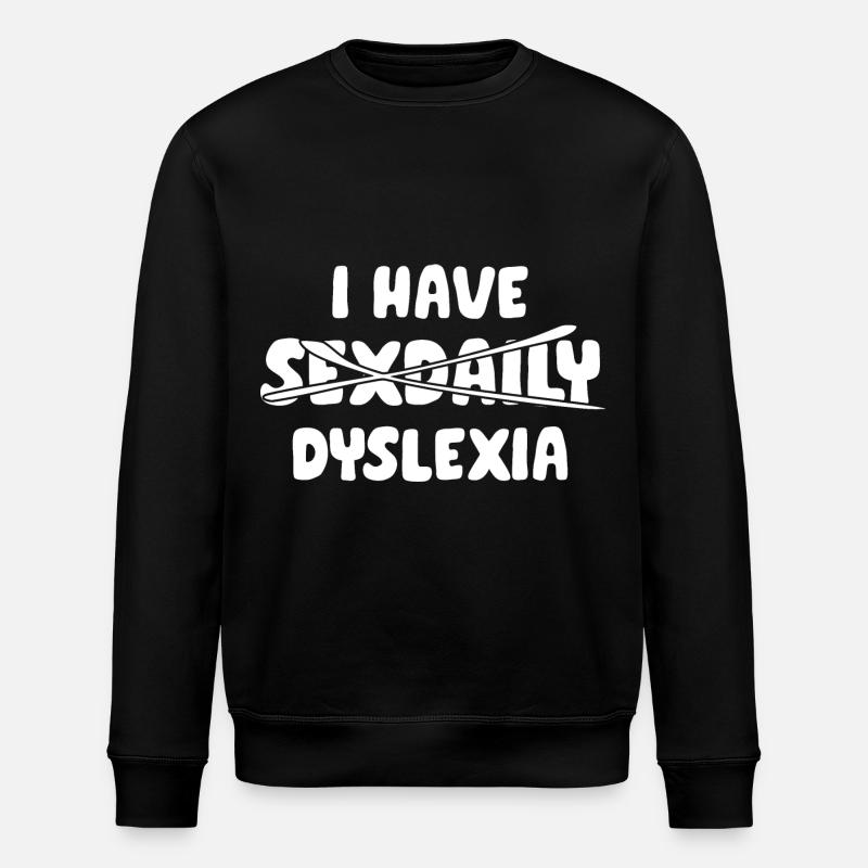 I have dyslexia - Stanley/Stella Unisex Bio-Sweatshirt ROLLER - Schwarz