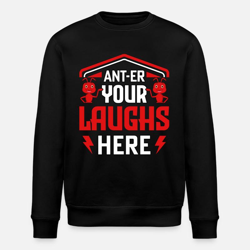 Ant-euh vos rires ici - Sweat bio ROLLER Stanley/Stella Unisexe - noir