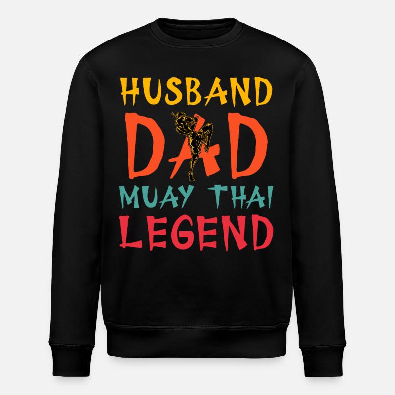 Husband Dad Muay Thai Legend - Stanley/Stella ROLLER Unisex Organic Sweatshirt - black