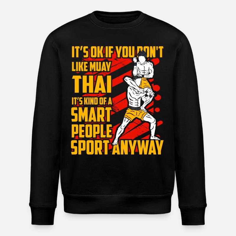 Muay Thai Funny Quote - Stanley/Stella ROLLER Unisex Organic Sweatshirt - black