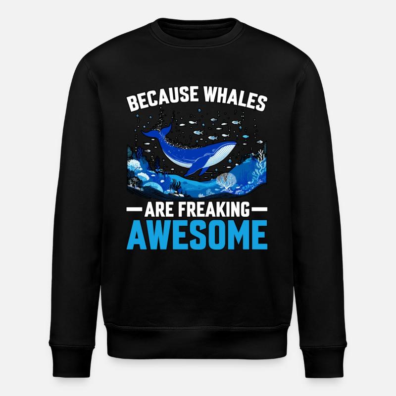 Because Whales are freaking awesome - Stanley/Stella ROLLER Unisex Organic Sweatshirt - black