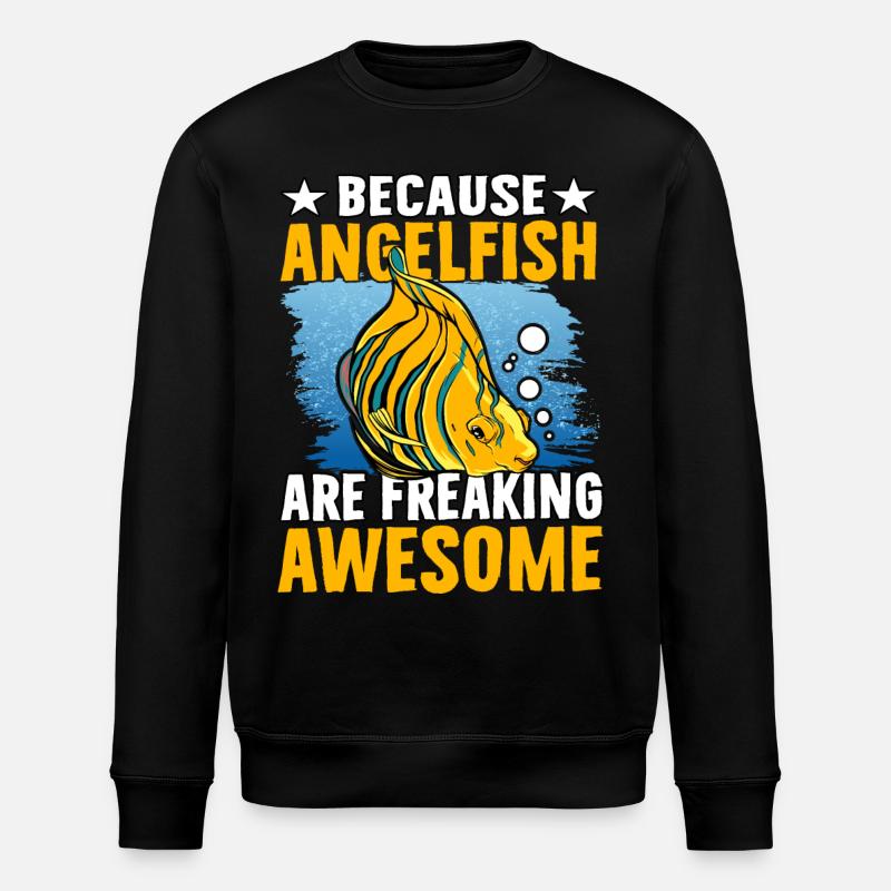 Because Angelfish are freaking Awesome - Stanley/Stella ROLLER Unisex Organic Sweatshirt - black