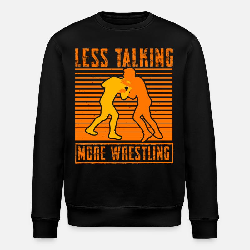 less talking more wrestling - Stanley/Stella ROLLER Unisex Organic Sweatshirt - black