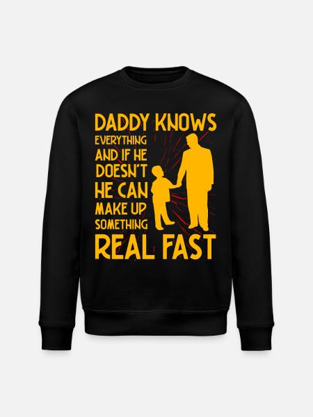 Daddy knows everything - Stanley/Stella ROLLER Unisex Organic Sweatshirt - black