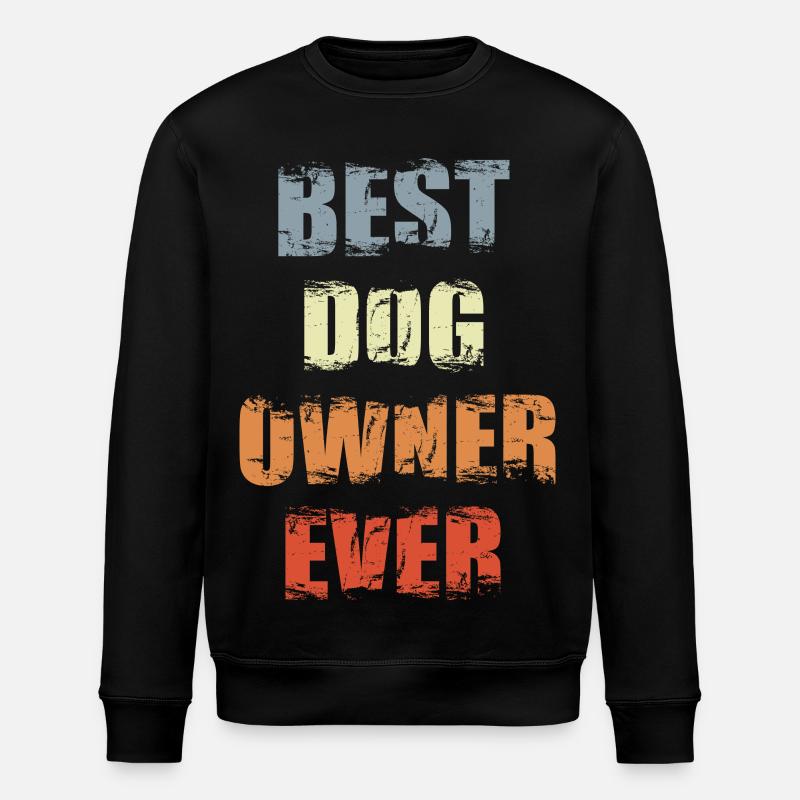 Best Dog Owner Ever - Stanley/Stella Unisex Bio-Sweatshirt ROLLER - Schwarz