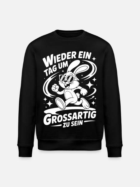 Another day to be great - Stanley/Stella ROLLER Unisex Organic Sweatshirt - black