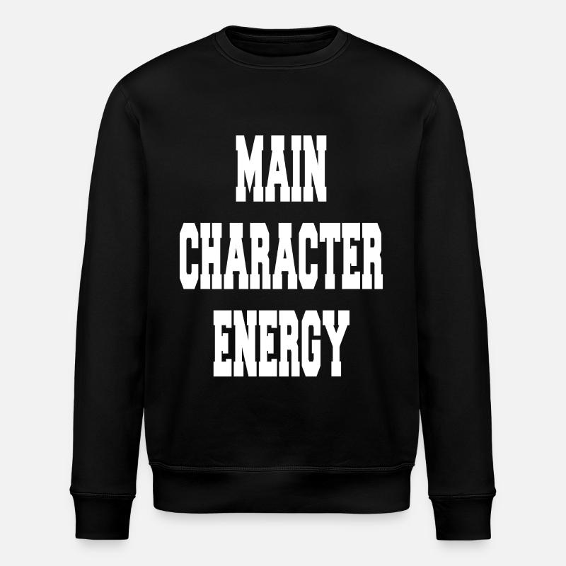  Main Character Energy - Stanley/Stella Unisex Bio-Sweatshirt ROLLER - Schwarz