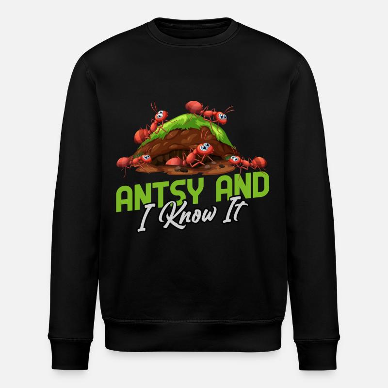 Antsy and I know it - Stanley/Stella ROLLER Unisex Organic Sweatshirt - black