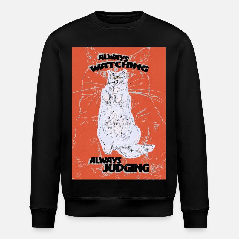 ALWAYS WATCHING, ALWAYS JUDGING - Stanley/Stella ROLLER Unisex Organic Sweatshirt - black