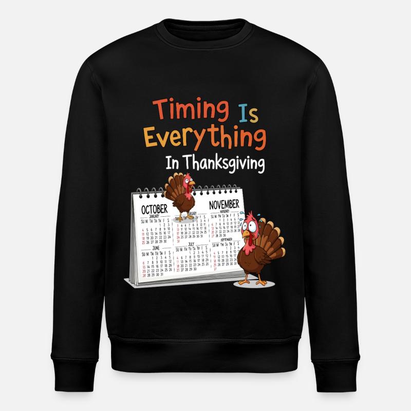 Thanksgiving Timing - Stanley/Stella ROLLER Unisex Organic Sweatshirt - black
