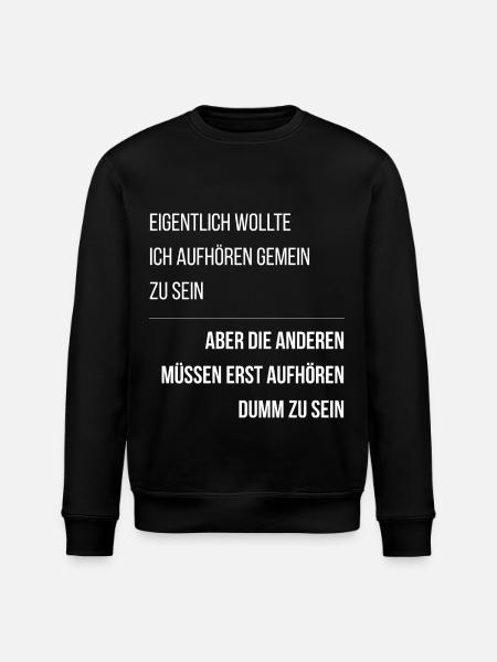 Sarcastic Saying Stupid People Funny - Stanley/Stella ROLLER Unisex Organic Sweatshirt - black