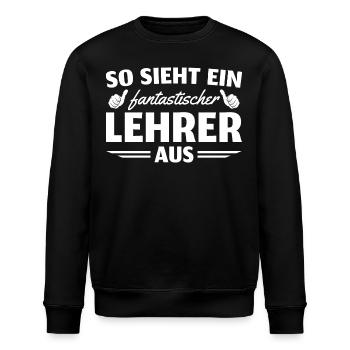Lehrkraft Referendar Fantastischer Lehrer - Stanley/Stella Unisex Bio-Sweatshirt ROLLER - Schwarz - Vorne - Nik (191cm)