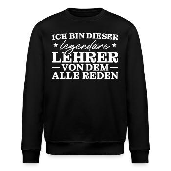 Lehrkraft Referendar Legendärer Lehrer - Stanley/Stella Unisex Bio-Sweatshirt ROLLER - Schwarz - Vorne - Nik (191cm)