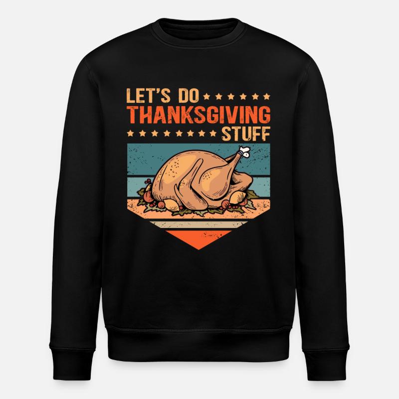 Thanksgiving Day Erntedankfest Geschenk - Stanley/Stella Unisex Bio-Sweatshirt ROLLER - Schwarz