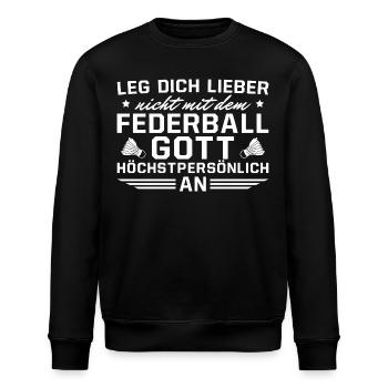 Federball Gott Badmintonspieler - Stanley/Stella Unisex Bio-Sweatshirt ROLLER - Schwarz - Vorne - Nik (191cm)