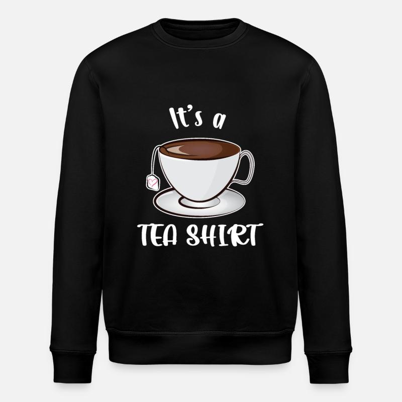 It's a Tea Shirt - Stanley/Stella ROLLER Unisex Organic Sweatshirt - black