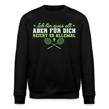 Badminton Ich bin zwar alt Federball - Stanley/Stella Unisex Bio-Sweatshirt ROLLER - Schwarz - Vorne - Nik (191cm)