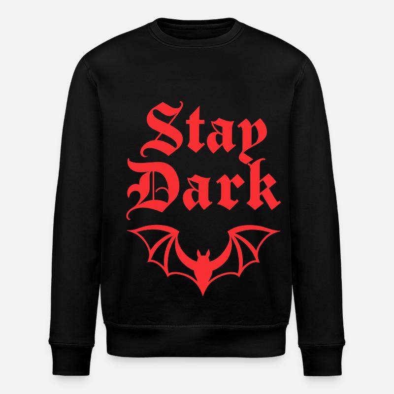 Gothic Bat – Stay Dark Statement - Stanley/Stella ROLLER Unisex Organic Sweatshirt - black