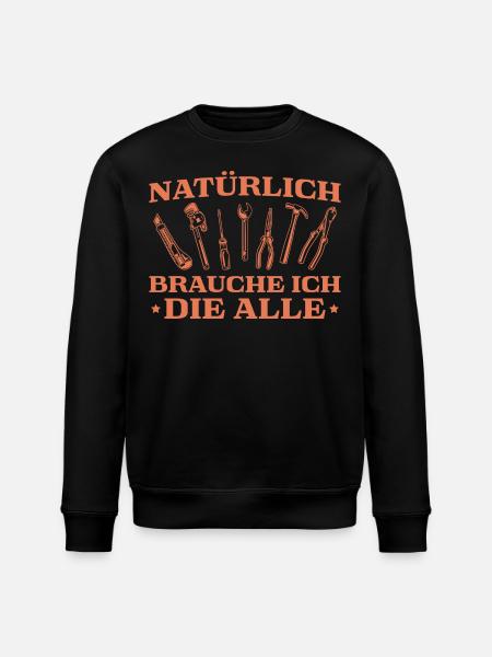 Heimwerker Werkzeug Spruch Männer Handwerker - Stanley/Stella Unisex Bio-Sweatshirt ROLLER - Schwarz