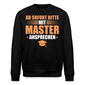 Masterprüfung bestanden Abschluss Master Geschenk - Stanley/Stella Unisex Bio-Sweatshirt ROLLER - Schwarz - Vorne - Nik (191cm)