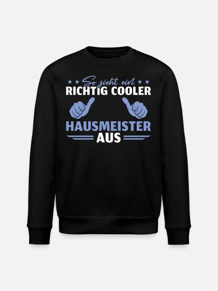 So sieht ein cooler Hausmeister aus - Stanley/Stella Unisex Bio-Sweatshirt ROLLER - Schwarz