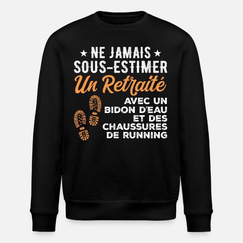 Humour Course à Pied Retraite - Sweat bio ROLLER Stanley/Stella Unisexe - noir