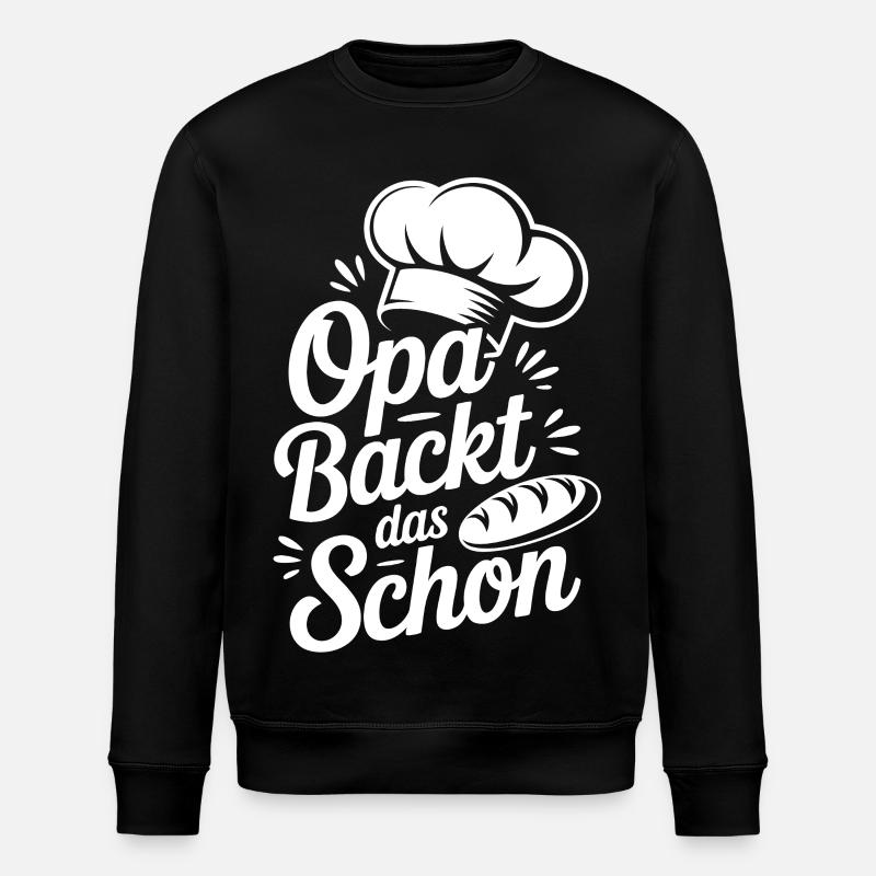 Grandpa bakes it nicely - Stanley/Stella ROLLER Unisex Organic Sweatshirt - black