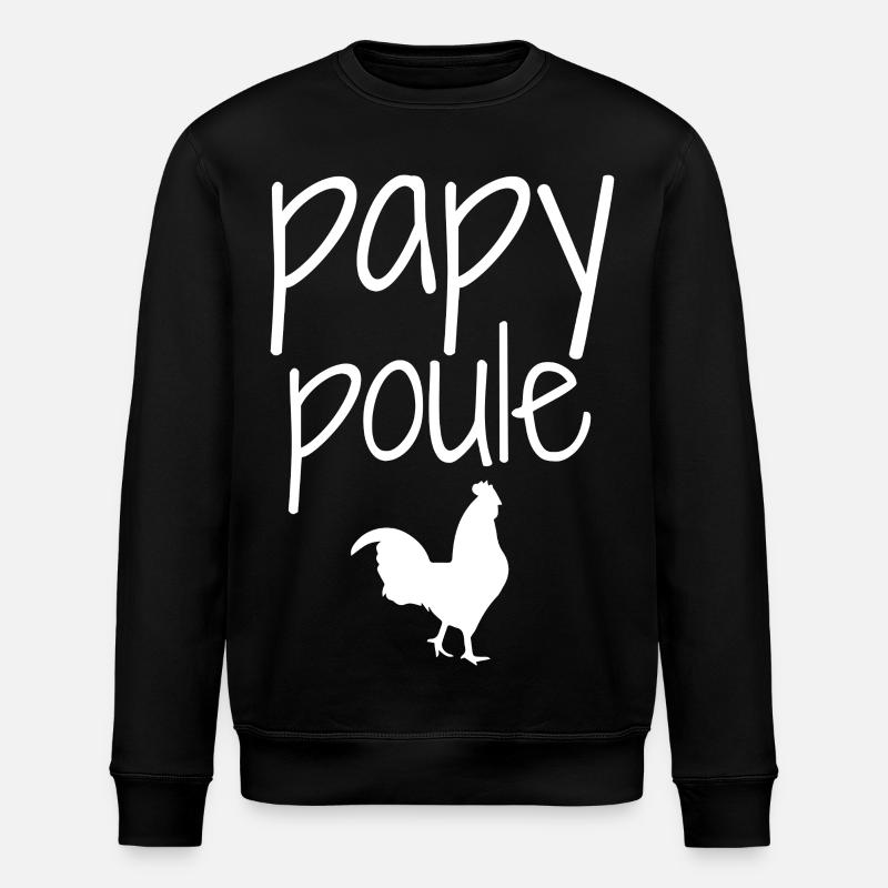 Papy Poule - Sweat bio ROLLER Stanley/Stella Unisexe - noir