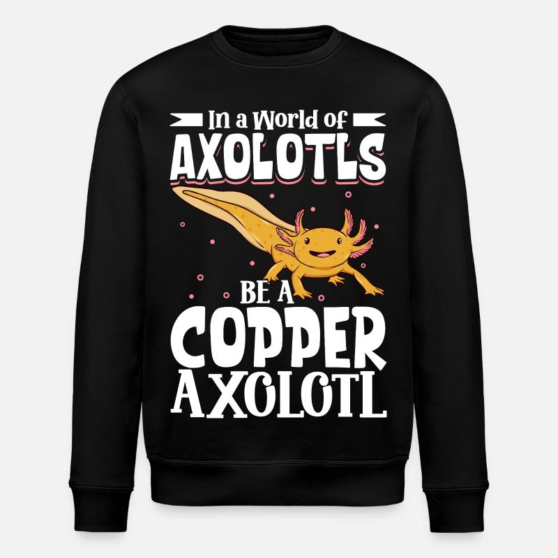 Be a Copper Axolotl - Stanley/Stella ROLLER Unisex Organic Sweatshirt - black