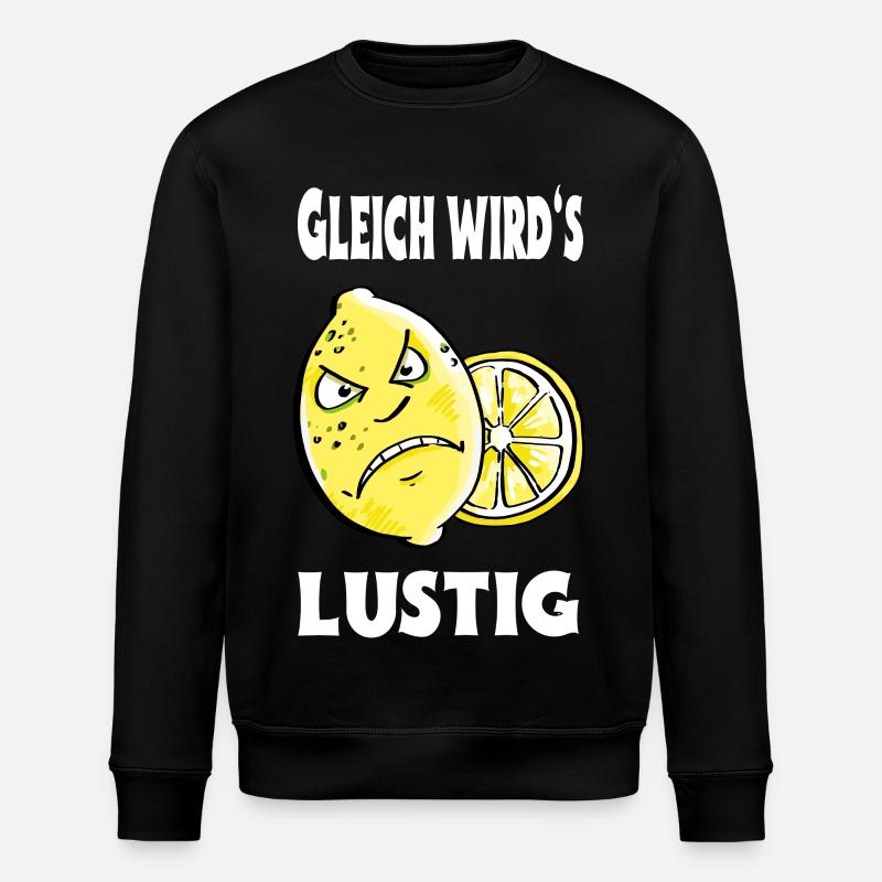 Gleich wird es lustig - Zitrone - Sauer - Stanley/Stella Unisex Bio-Sweatshirt ROLLER - Schwarz