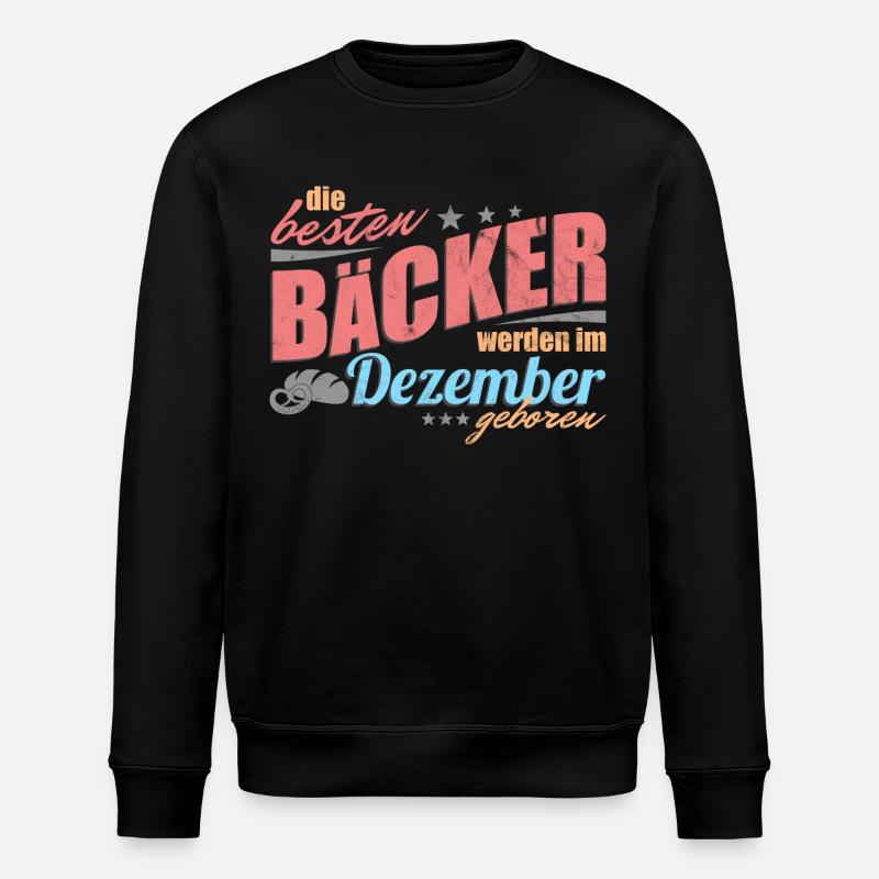 Baker's birthday December - Stanley/Stella ROLLER Unisex Organic Sweatshirt - black