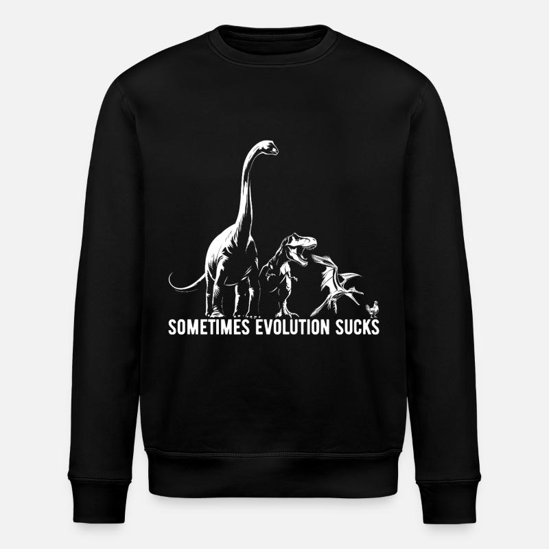 Sometimes Evolution sucks - Dinosaurier - Huhn - Stanley/Stella Unisex Bio-Sweatshirt ROLLER - Schwarz