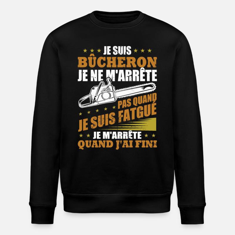 Je suis bûcheron - Sweat bio ROLLER Stanley/Stella Unisexe - noir