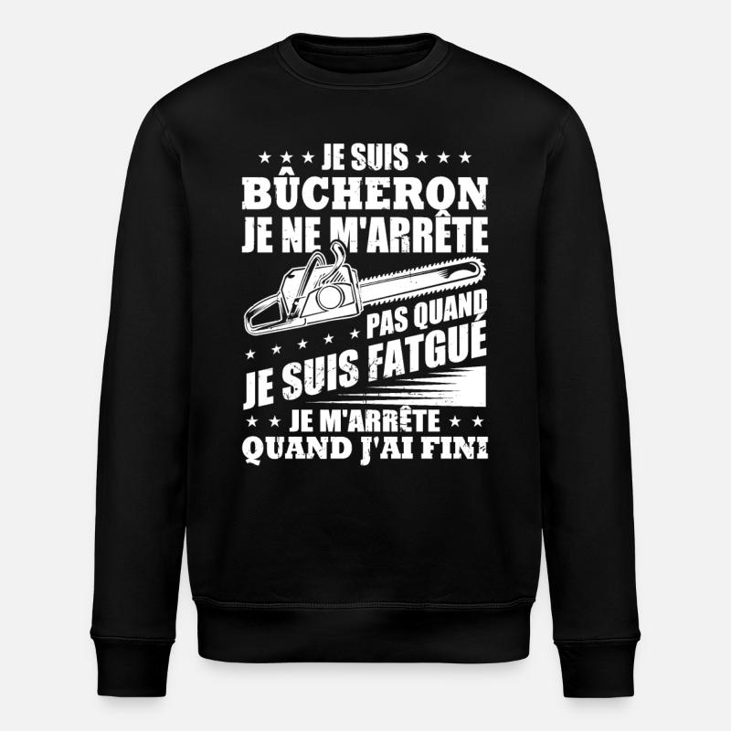 Je suis bûcheron - Sweat bio ROLLER Stanley/Stella Unisexe - noir