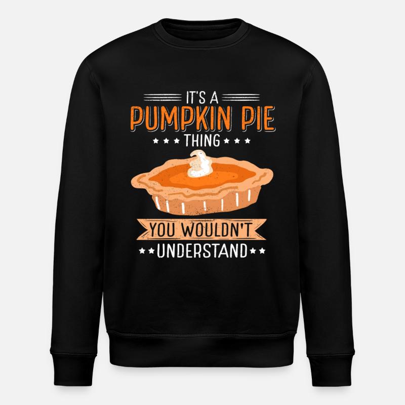 Pumpkin Pie Pumpkin Pie Gift - Stanley/Stella ROLLER Unisex Organic Sweatshirt - black