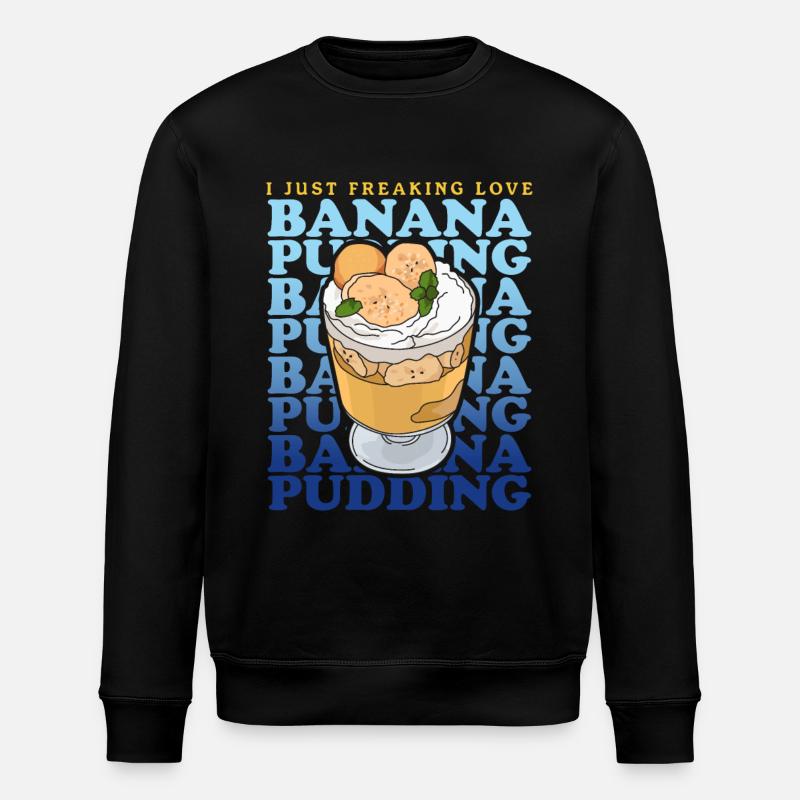 Banana Pudding Banana Pudding Gift - Stanley/Stella ROLLER Unisex Organic Sweatshirt - black