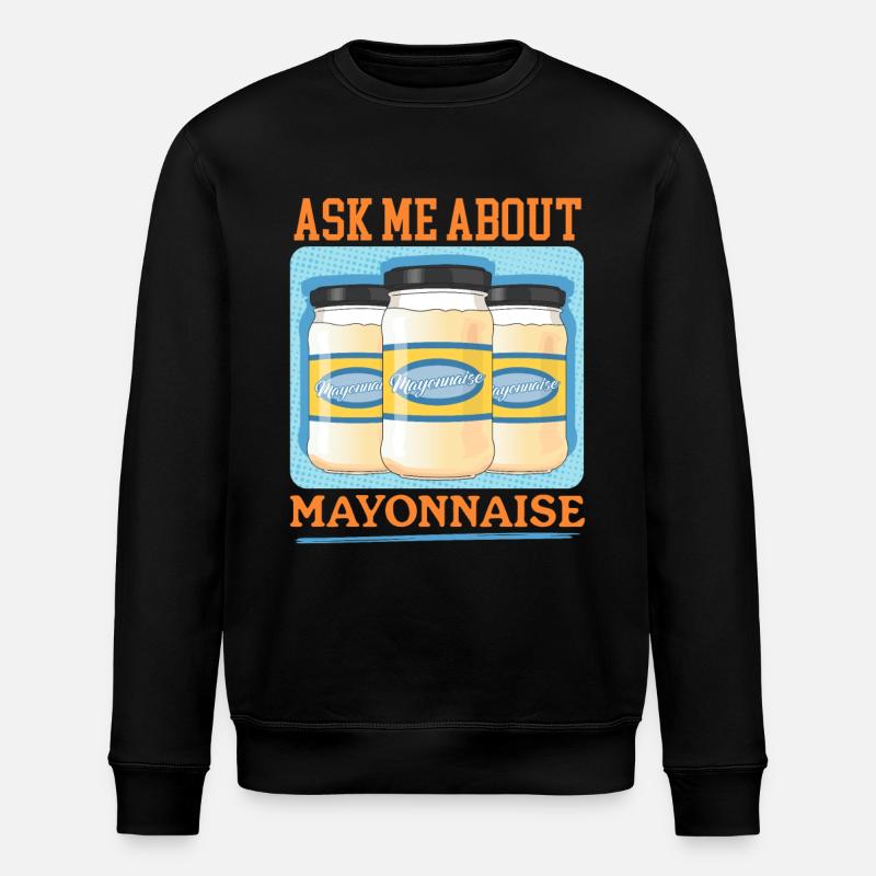 Mayonnaise Mayo Geschenk - Stanley/Stella Unisex Bio-Sweatshirt ROLLER - Schwarz
