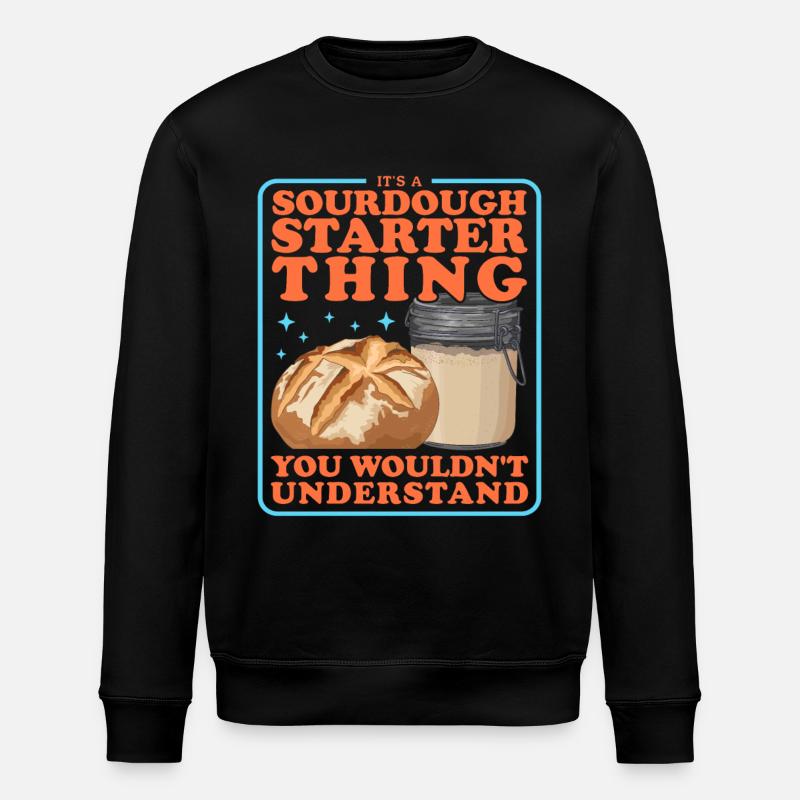 Sauerteig Starter Backen Sauerteigbrot Geschenk - Stanley/Stella Unisex Bio-Sweatshirt ROLLER - Schwarz
