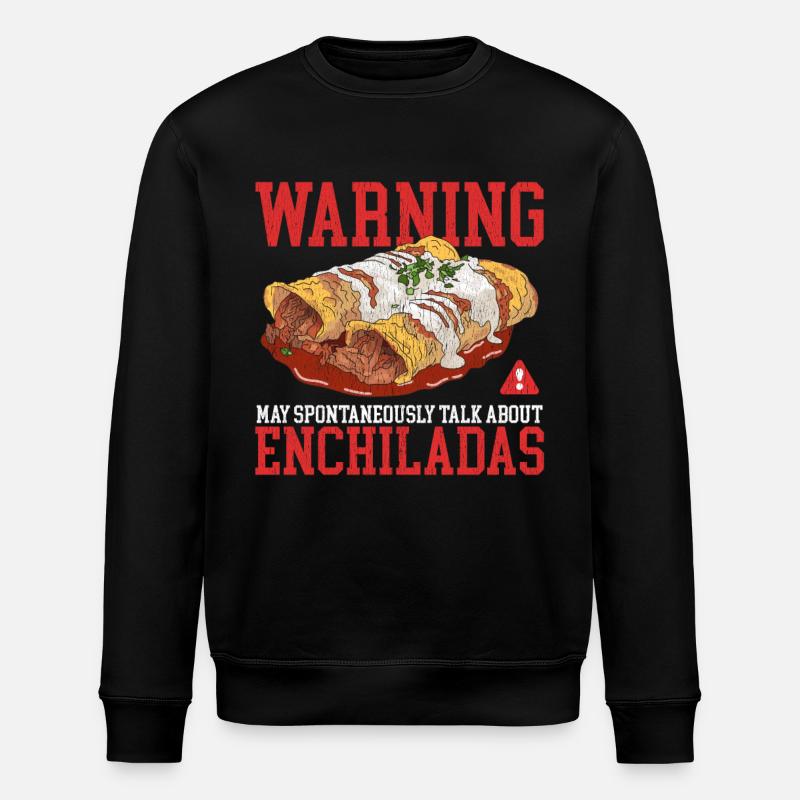 Enchilada Mexican Food Enchiladas Gift - Stanley/Stella ROLLER Unisex Organic Sweatshirt - black