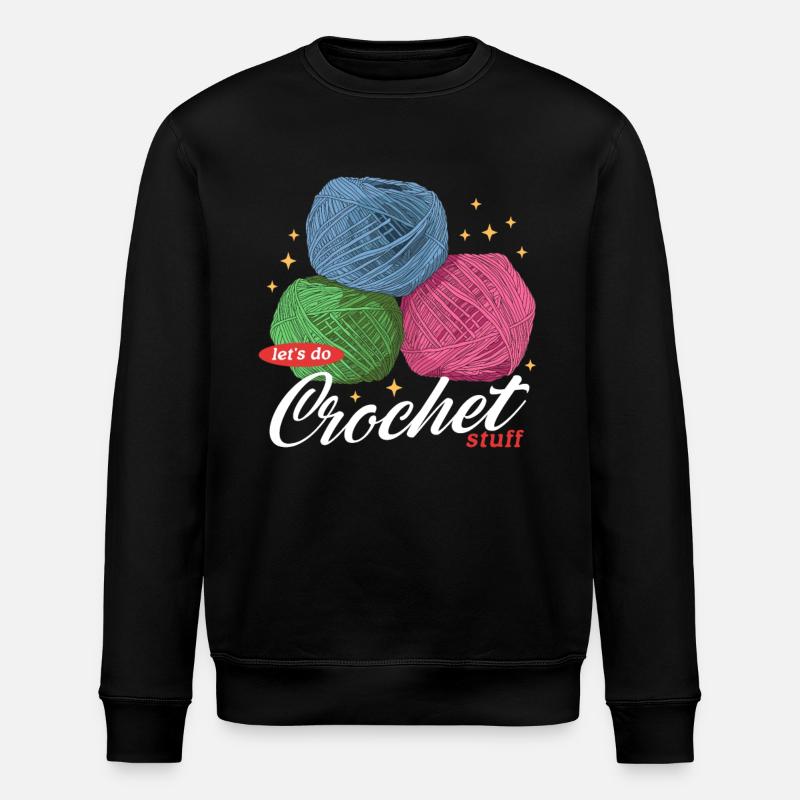 Crochet Crocheter Crocheter Gift - Stanley/Stella ROLLER Unisex Organic Sweatshirt - black
