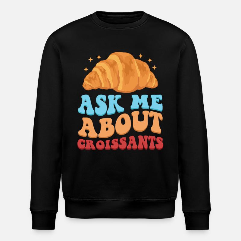Croissant Hörnchen Beugel Gipfeli Geschenk - Stanley/Stella Unisex Bio-Sweatshirt ROLLER - Schwarz